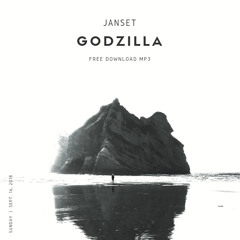 Janset - Godzilla (FREE DOWNLOAD)