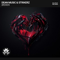 DEAN Music & STRIKERZ - Broken