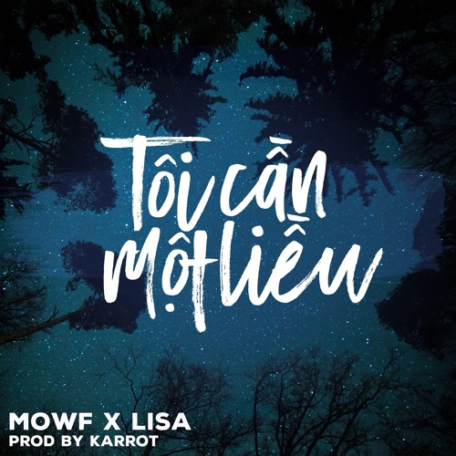 Mowf X karrot X Lisa ---- I.N.A.D( tôi cần một liều )