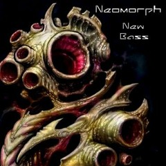 Neomorph - Newbass(Original Mix)By psychoporkscrewFREEDOWNLOAD