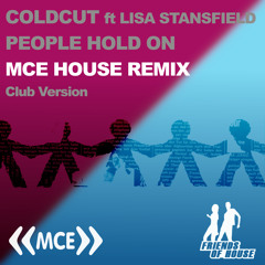 Coldcut ft Lisa Stansfield - People Hold On - MCE House Remix - Club Version
