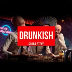 Scuba Steve - DruNkiSH..