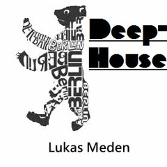 Berlin Deephouse Lukas Meden