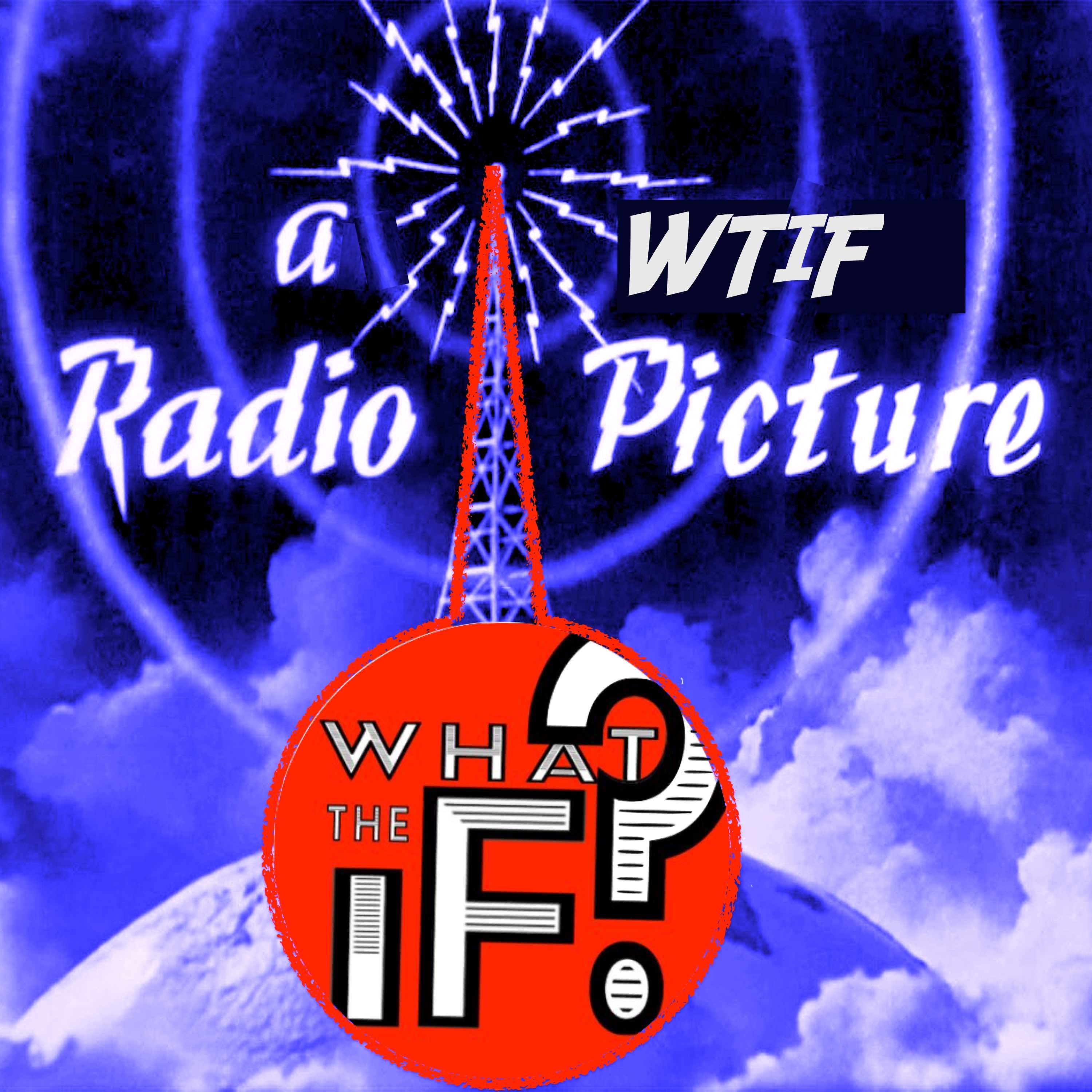 What The If?