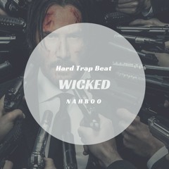 WICKED - AGGRESSIVE TRAP BEAT - DOPE INSTRUMENTAL - By NAHBOO