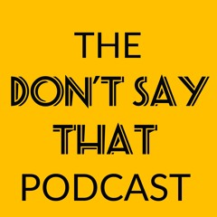 Don't Say That Ep 1 - Songs For Walter.mp3