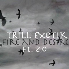 Fire And Desire ft. ZO