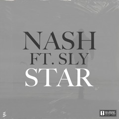 Nash Ft Sly - Star