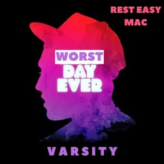Worst Day Ever (In Remembrance of Mac Miller)(BDE Bonus)