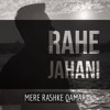 Mere Raske Qamar By Rahe Jahani Mp3
