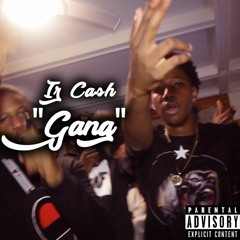 Iz Cash - "Gang"