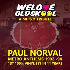 Paul Norval 100% Vinyl Metro Tribute 1992 - 1994