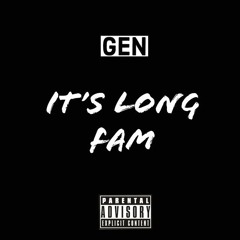 Gen x RMDY - Its Long Fam