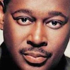 Luther Vandross  - Wait for Love - Power House reedit