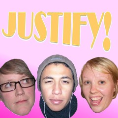 Justify! ep 007 – "Meryl Streep Deathmatch" *or* "Dolphin Pussy"