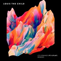 Louis The Child - It's Strange FT. K.Flay (Whethan Remix) [VIDEO IN THE DESCRIPTION]