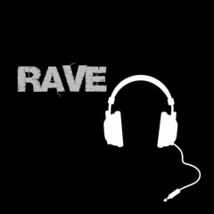 Rave - Downloadable