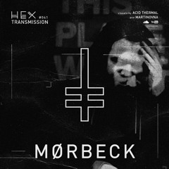 HEX Transmission #041 - Mørbeck