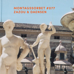 #077: Zazou & Daensen - Montagssorbet mit Laut & Luise