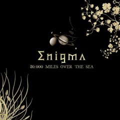 20.000 Miles Over The Sea (Ferdinando Diaz Remix) - Enigma