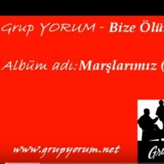 Grup YORUM - Bize Ölüm Yok