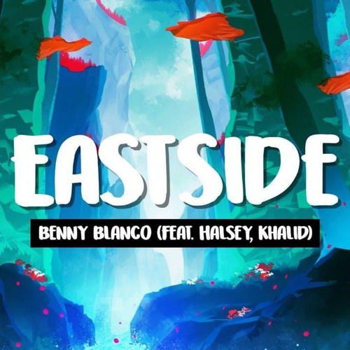 Benny Blanco feat. Halsey & Khalid - Eastside (Charlie Lane Remix) BUY = FREE DOWNLOAD