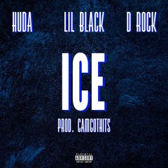 ''ice''ft huda x Drock(official audio)(Prod. CamGotHits)