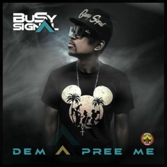 Busy Signal - Dem A Pree Me (Kong Star Records)