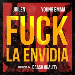Young Emma - Fuck La Envidia (Featuring Joilen)