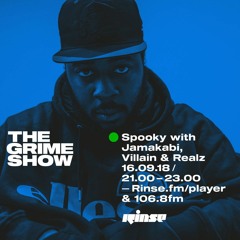 The Grime Show: Spooky with Jamakabi, Villain & D Power - 16th September 2018
