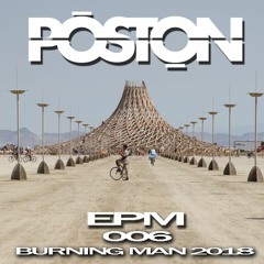 EPM Episode 006 - Burning Man 2018, Dusty Cobra