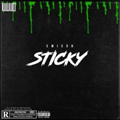 Swisxh - Sticky