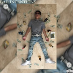 Bad Intentions