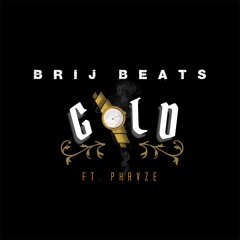 Brij Beats- GOLDWATCH (Ft. Phrvze)