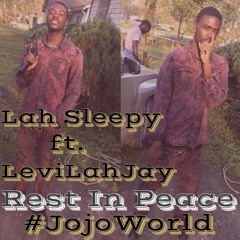 Rest In Peace ft. LeviLahJay