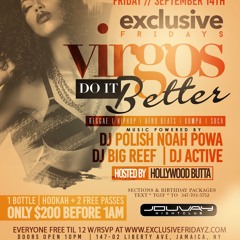 EXCLUSIVE FRIDAY 9.14.19 @DJPOLISH @NOAHPOWA BIG REEF & DJ ACTIVE