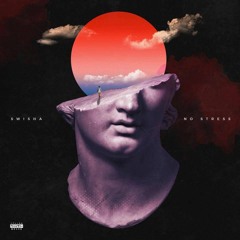 Swisha T - No Stress