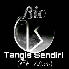 Tangis Sendiri-Niosi Ft. Bio