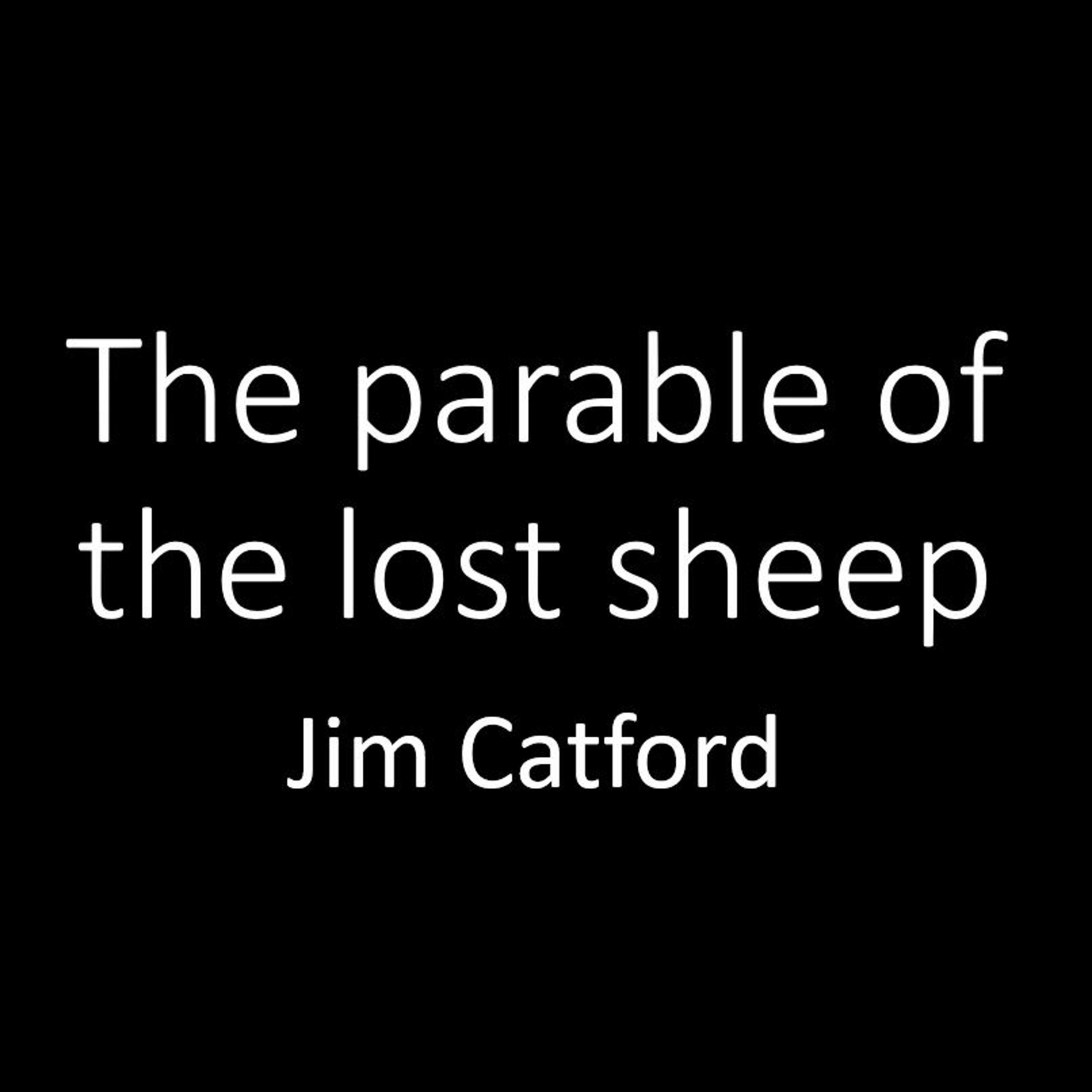 16.09.2018 - Formiddag - The parable of the lost sheep - Jim Catford