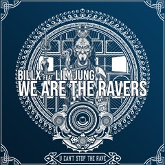 Billx feat Lily Jung - We Are The Ravers (Original Mix)