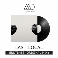 Last Local - Endtimes [Free Download]