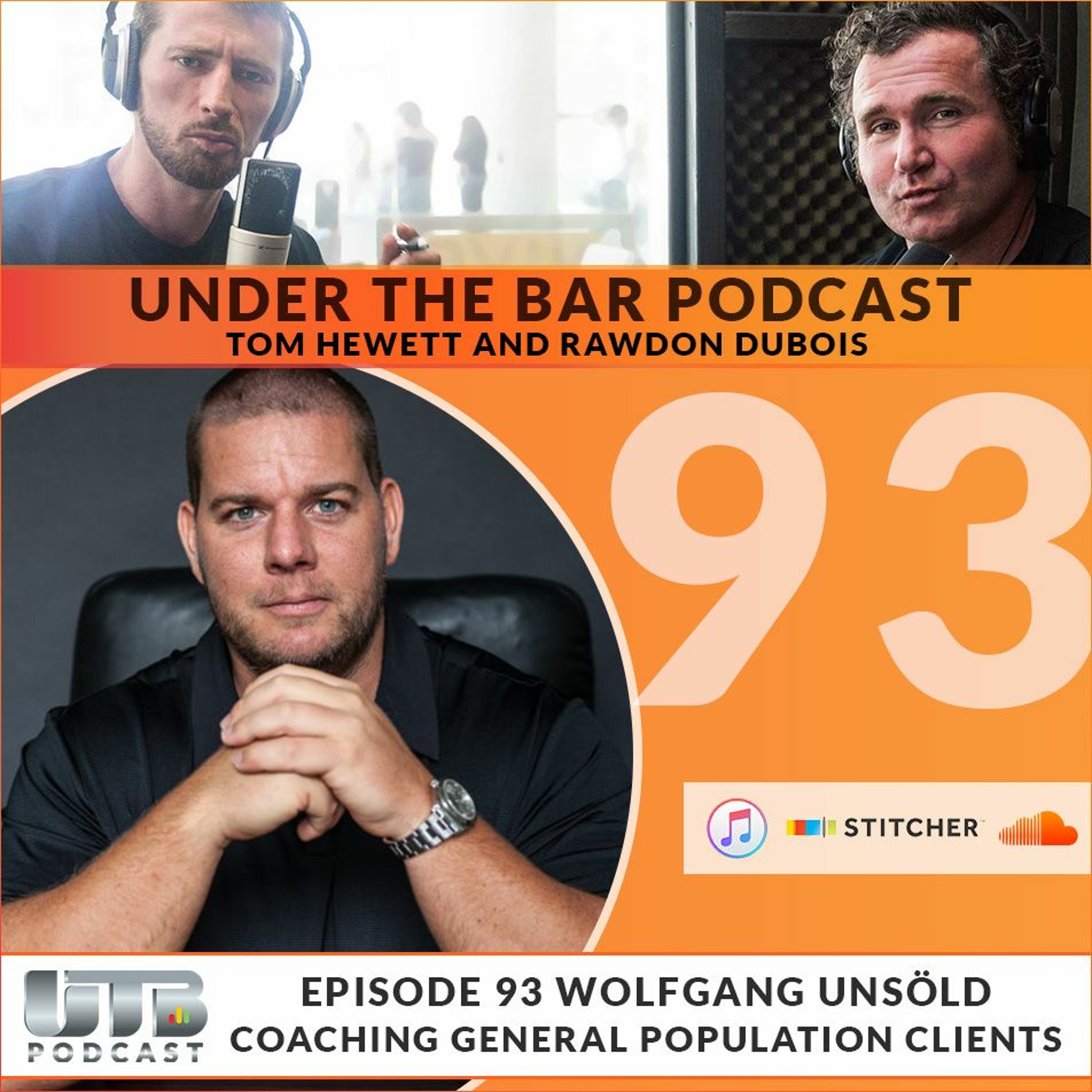 Wolfgang Unsöld - Coaching General Population Clients Ep. 93 of UTB Podcast episode artwork