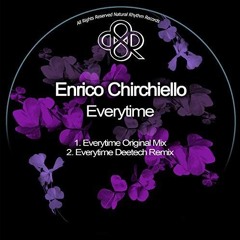 Enrico Chirchiello - Everytime (Deetech Remix)