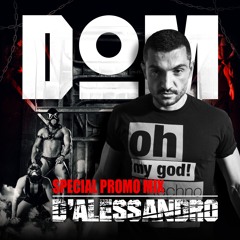 DOM Party Milano - Special Promo Mix By D'ALESSANDRO