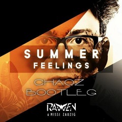 Ravven - Summer Feelings (feat. Missi Zauzig)(Chaoz Hardstyle Bootleg)