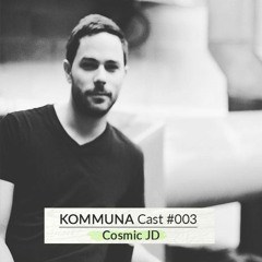 Kommuna Cast #003 - Cosmic JD (Hypnotic Mindscapes)