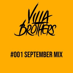 The Villa Brothers - 001 September Mix