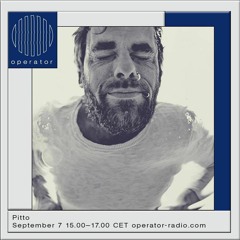 Pitto live recording | Operator Radio | 07-09-2018