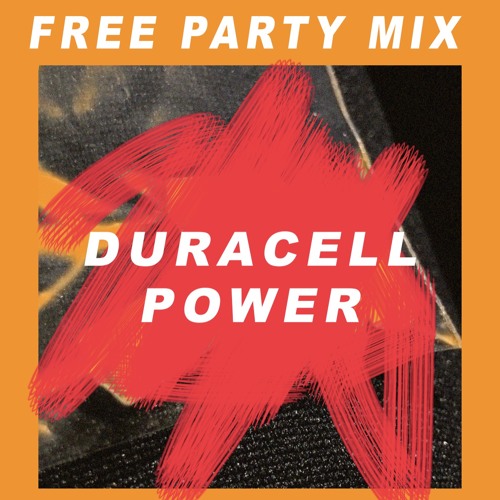 DURACELL POWER STOMPING FREE PARTY MIX(bassline/4x4)