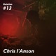 on Rotation 013: Chris I'Anson